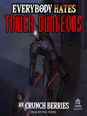 cover image of Everybody Hates Tower Dungeons